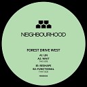Forest Drive West - Functional