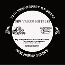 Sky Valley Mistress - It Won t Stop Acoustic