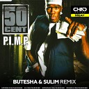 50 Cent - P i m p Butesha Sulim Remix Radio Edit
