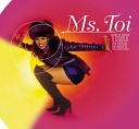 Ms Toi feat The Transitions - Fly Chick Album Version Edited