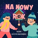 Krystyna Kwiatkowska feat Jacek W jcicki Radiowe… - Aby wszystkie dzieci