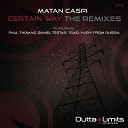 Matan Caspi - Certain Way Toad Remix