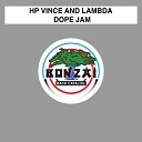 HP Vince and Lambda - Dope Jam Bass Mix