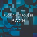 Florian Larousse - IV Gigue