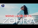 Zehra Isayeva - Zehra Isayeva Mene lazim deyil 2020