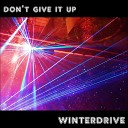 Winterdrive - Don t Give It Up