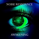 Noise Resistance - Живой
