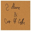 Ivan Auz Dia - 2 Hours Cup of Coffee