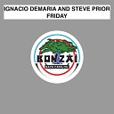 Ignacio Demaria - Friday Steve Prior Remix
