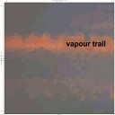 Vapour Trail - Someday My Prince Will Come