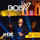 Andre Moraes - Dois V