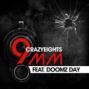 Crazy Eights feat Doomz Day - 9mm feat Doomz Day