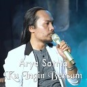 Arya Satria feat Cindy Aulia - Ku Ingin Bersama
