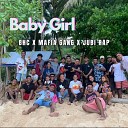 BHC Jubi Rap Mafia Gang - Baby Girl