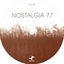 Nostalgia 77 - Wildflower Povo Remix