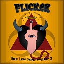 FLICKER - Crazy Little Bitch from Humboldt City