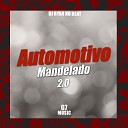 DJ RYAN NO BEAT MC MIGUEL METRALHA MC PAULINHO MC RYANZIN DO TABO… - Automotivo Mandelado 2 0