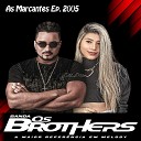 Banda Os Brothers - Rildo Promouter