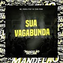 MC Yanca Dj Ping Pong - Sua Vagabunda