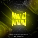 Mc Pipokinha DJ Tevinho Dj Gord o Zs feat Mc… - Game da Putaria