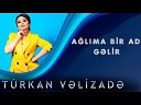 Turkan Velizade - Aglima Bir Ad Gelir 2020 Dj Tebriz