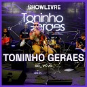 Toninho Geraes Showlivre - Alma Bo mia Ao Vivo