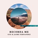 GUE Jaime Fernandez - Recorda Me