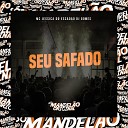 MC Jessica Do Escad o DJ Gomes - Seu Safado