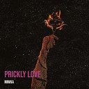 Miwka - Prickly Love