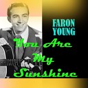 Faron Young - Your Cheatin Heart