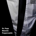 Dr Pepp Blanche - Не спят