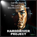 Harddriver Project - You Look at Me Single Edit