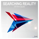 Steven Liquid - Searching Reality Tranceflight Extended Remix
