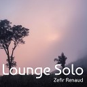 Zefir Renaud - Veg out Under The Stars