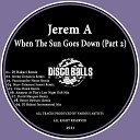 Jerem A - When The Sun Goes Down Amateur At Play s Late Night Dub…