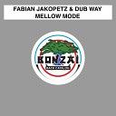 Fabian Jakopetz and Dub Way - Mellow Mode Mario De Bellis Remix