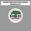Pedro Mercado and Karada - Fire In Benirras Radio Edit