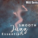 Milli Davis - SMOOTH Moonlight Symphony