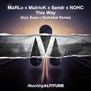 MaRLo MatricK Sendr NOHC - This Way Radio Edit