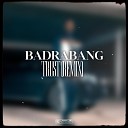 Badrabang - Trust Remix