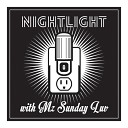 Nightlight with Mz sunday Luv - Nightlight Original Theme Track