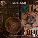 Hudson Glover - Somewhere Fast