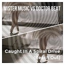 Mister Music Doctor Beat - Caught in a Spiral Drive Reach Out Extended…