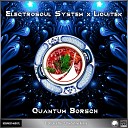 Electrosoul System Liquitek - Quantum Borsch Borderline Remix