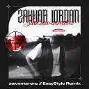 Zakhar Iordan - Заклинатель Easy5tyle Remix