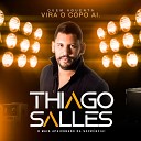 Thiago Salles - Manda um Oi
