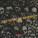 NilNixLove - Hold the Line We the People