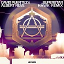 David Puentez Albert Neve - Superstar H WK Extended Remix