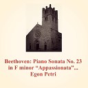 Egon Petri - Piano Sonata No 23 in F minor Appassionata op 57 3 Allegro ma non troppo…