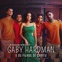 Gaby Hardman feat Dan Pacine V tor Noni - Aqui Jaz Ao Vivo